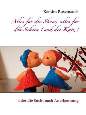 cover image of Alles für die Show, alles für den Schein (und die Katz)